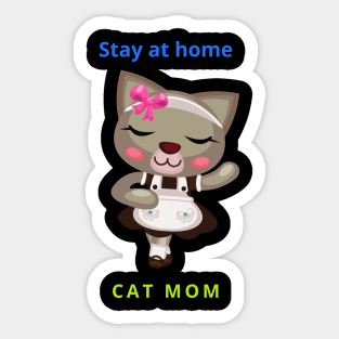 stay at home cat mom t-shirt Sticker